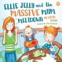 Produktbild: Ellie Jelly and the Massive Mum Meltdown