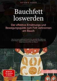 Produktbild: Bauchfett loswerden: Der effektive Ern&auml;hrungs- und Bewegungsguide zum Fett verbrennen am Bauch