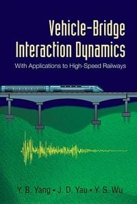 Produktbild: Vehicle-Bridge Interaction Dynamics: With Applications to High-Speed Railways
