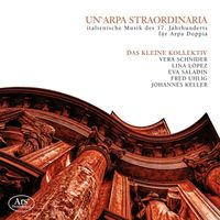 Produktbild: Un'Arpa Straordinaria-Italien.Musik des 17.Jh.