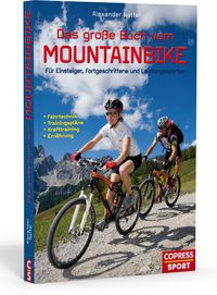 Bild vom Artikel Das große Buch vom Mountainbike vom Autor Alexander Natter