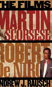 Produktbild: Films of Martin Scorsese and Robert De Niro