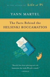 Bild vom Artikel The Facts Behind the Helsinki Roccamatios vom Autor Yann Martel