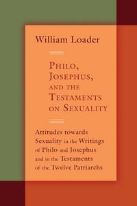 Produktbild: Philo, Josephus, and the Testaments on Sexuality