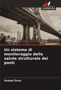 Produktbild: Un sistema di monitoraggio della salute strutturale dei ponti