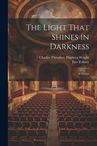 Produktbild: The Light That Shines in Darkness: A Drama