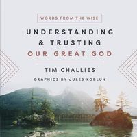 Produktbild: Understanding and Trusting Our Great God