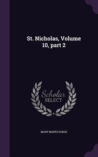 Produktbild: St. Nicholas, Volume 10, part 2