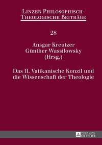 Produktbild: Das II. Vatikanische Konzil und die Wissenschaft der Theologie