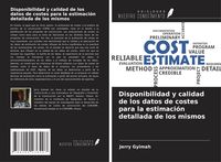 Produktbild: Disponibilidad y calidad de los datos de costes para la estimaci&oacute;n detallada de los mismos