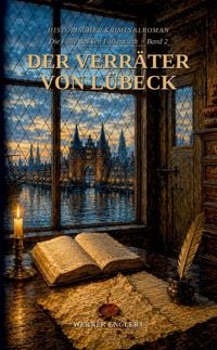 Produktbild: Der Verr&auml;ter von L&uuml;beck - Die F&auml;lle des Veit Falkenrieth - Band 2