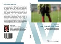 Produktbild: Die Fu&szlig;ball-WM 2006