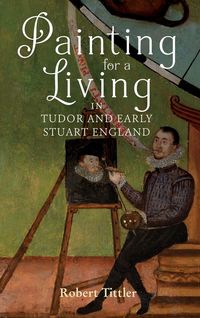 Produktbild: Painting for a Living in Tudor and Early Stuart England