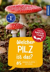 Produktbild: Welcher Pilz ist das? Kindernaturführer