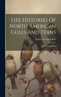Produktbild: Life Histories Of North American Gulls And Terns