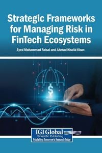 Produktbild: Strategic Frameworks for Managing Risk in FinTech Ecosystems