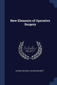 Produktbild: New Elements of Operative Surgery