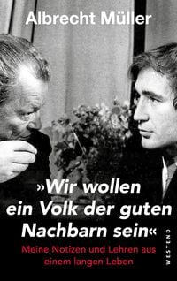 Produktbild: "Wir wollen ein Volk der guten Nachbarn sein"