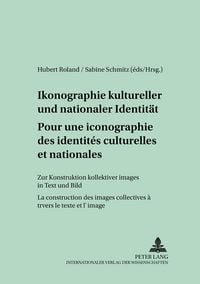 Produktbild: Pour une iconographie des identit&eacute;s culturelles et nationales- Ikonographie kultureller und nationaler Identitaet