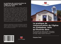 Produktbild: La pratique de communication de l'&Eacute;glise au Zimbabwe, telle qu'illustr&eacute;e dans