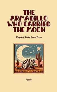Produktbild: The Armadillo Who Carried the Moon