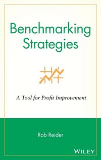Produktbild: Benchmarking Strategies: A Tool for Profit Improvement