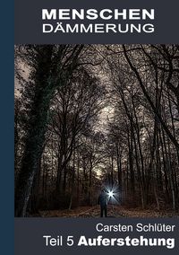 Produktbild: Menschend&auml;mmerung / Menschend&auml;mmerung V - Auferstehung