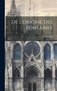 Produktbild: De l'origine des fontaines