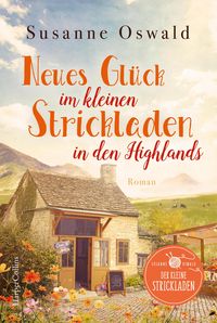 Produktbild: Neues Gl&uuml;ck im kleinen Strickladen in den Highlands