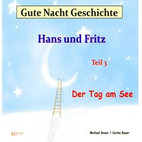 Produktbild: Gute-Nacht-Geschichte: Hans und Fritz - Der Tag am See