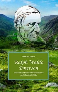 Produktbild: Ralph Waldo Emerson, Politics (1844)