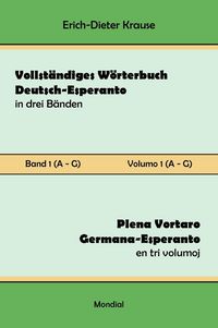 Produktbild: Vollst&auml;ndiges W&ouml;rterbuch Deutsch-Esperanto in drei B&auml;nden. Band 1 (A-G)