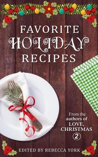 Produktbild: Favorite Holiday Recipes From the Authors of Love, Christmas 2