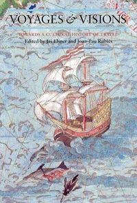 Produktbild: Voyages and Visions: Towards a Cultural History of Travel