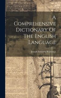 Produktbild: A Comprehensive Dictionary Of The English Language