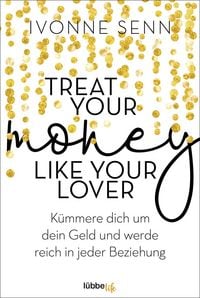 Produktbild: Treat Your Money Like Your Lover