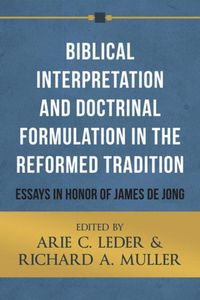 Produktbild: Biblical Interpretation and Doctrinal Formulation in the Reformed Tradition