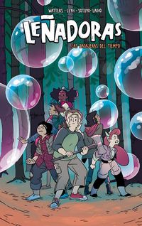 Produktbild: Le&ntilde;adoras. Las Pasajeras del Tiempo / Lumberjanes. Time After Crime