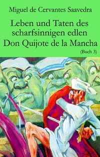 Produktbild: Leben und Taten des scharfsinnigen edlen Don Quijote de la Mancha