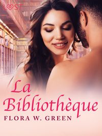 Produktbild: La Biblioth&egrave;que - Une nouvelle &eacute;rotique