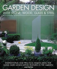 Produktbild: Garden Design with Stone, Wood, Glass & Steel