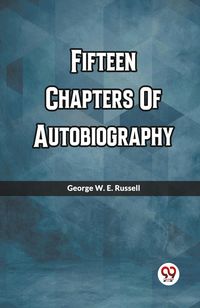 Produktbild: Fifteen Chapters Of Autobiography