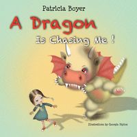 Produktbild: A Dragon Is Chasing Me!