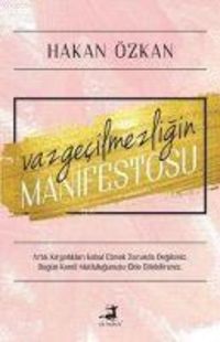 Produktbild: Vazgecilmezligin Manifestosu