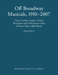 Produktbild: The Off Broadway Musical, 1910-2007