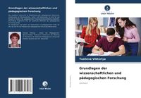 Produktbild: Grundlagen der wissenschaftlichen und p&auml;dagogischen Forschung