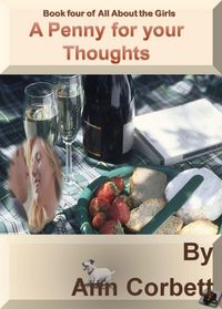 Produktbild: A Penny For Your Thoughts (All About the Girls, #4)