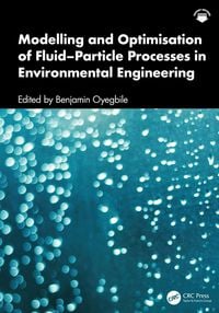 Produktbild: Modelling and Optimisation of Fluid-Particle Processes in Environmental Engineering