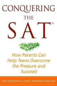 Produktbild: Conquering the SAT: How Parents Can Help Teens Overcome the Pressure and Succeed