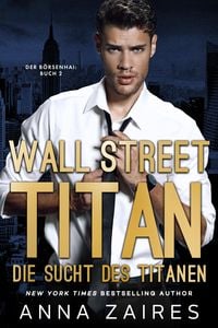 Produktbild: Wall Street Titan - Die Sucht des Titanen